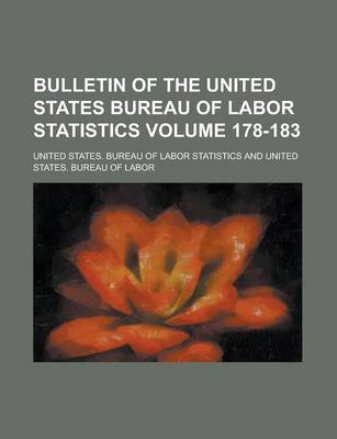 Book cover for Bulletin of the United States Bureau of Labor Statistics Volume 178-183