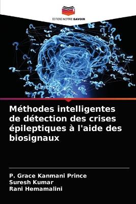 Book cover for Methodes intelligentes de detection des crises epileptiques a l'aide des biosignaux