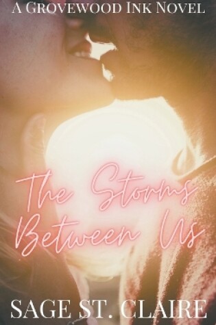 The Storms Between Us