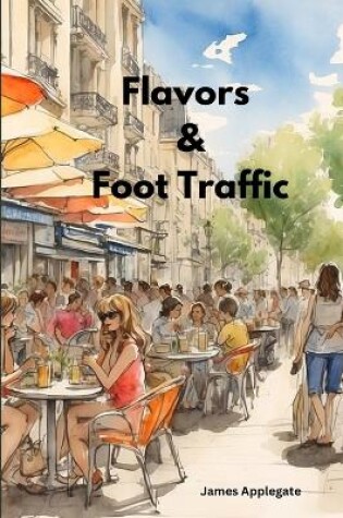 Cover of Flavors & Foot Traffic