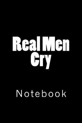 Cover of Real Men Cry