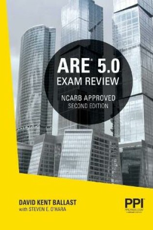 Cover of Ppi Are 5.0 Exam Review All Six Divisions, 2nd Edition - Comprehensive Review Manual for the Ncarb Are 5.0 Exam