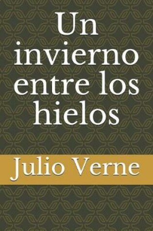 Cover of Un invierno entre los hielos