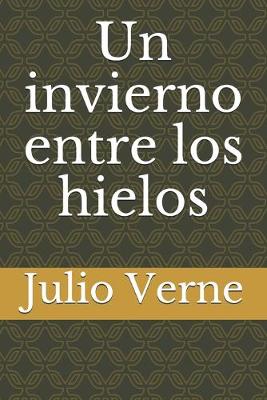 Book cover for Un invierno entre los hielos