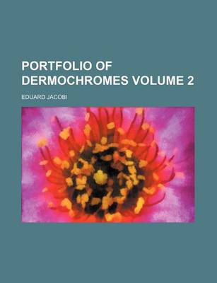 Book cover for Portfolio of Dermochromes Volume 2