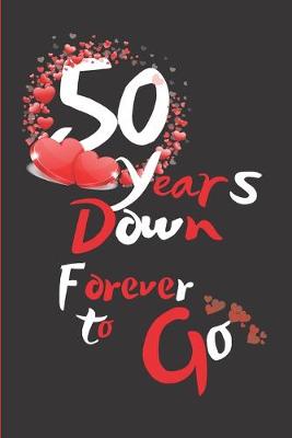 Book cover for 50 Years Down Forever to Go