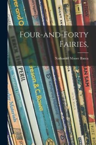 Cover of Four-and-forty Fairies,