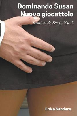Book cover for Dominando Susan. Nuovo giocattolo