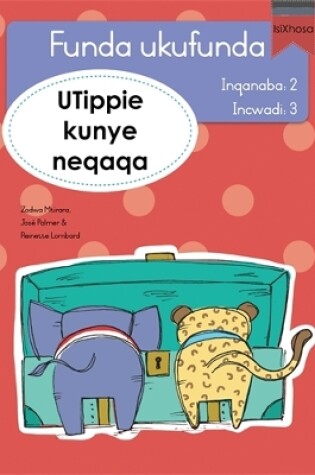 Cover of Funda ukufunda Inqanaba 2 (isiXhosa) 3: UTippie kunye neqaqa