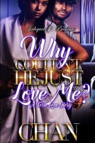 Cover of Why Couldn't He Just Love Me