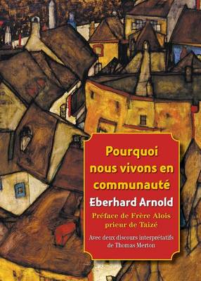Book cover for (French) Pourquoi Nous Vivons En Communaute