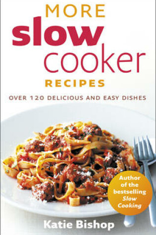 Cover of More Slow Cooker Recipes