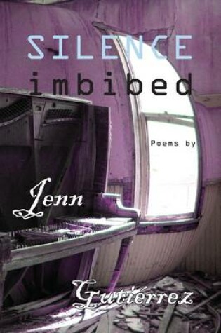 Cover of Silence Imbibed