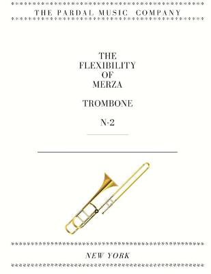 Book cover for The Flexibility of Merza Trombone N-2