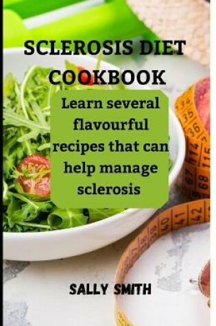 Cover of Sclerosis Diet Cookbook