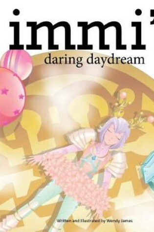 Cover of Immi's Daring Daydream
