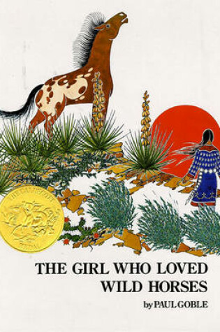 Cover of The Girl Who Loved Wild Horses