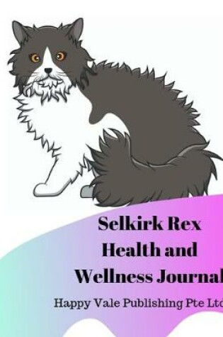 Cover of Selkirk Rex Health and Wellness Journal