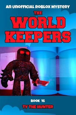 Book cover for The World Keepers Book 16