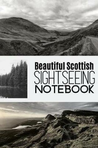 Cover of Beautiful Scottish Sightseeing Notebook