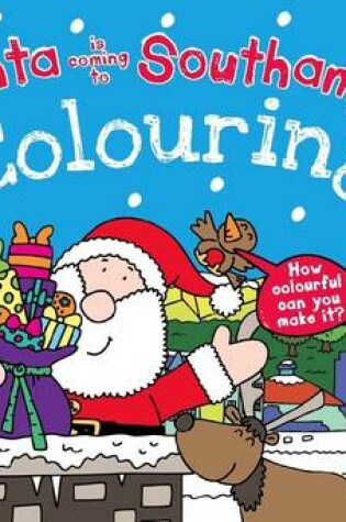 Cover of Santa is Coming to Southampton Colouring Book