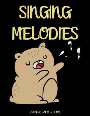 Book cover for Singing Melodies