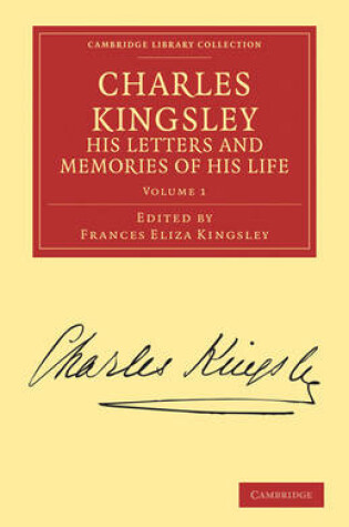 Cover of Charles Kingsley, his Letters and Memories of his Life