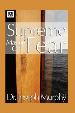 Cover of Supreme Mastery of Fear