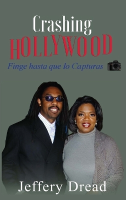 Book cover for Crashing Hollywood- Finge hasta que lo Capturas