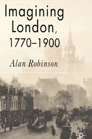 Cover of Imagining London, 1770-1900