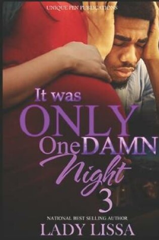 Cover of It Was Only One Damn Night 3