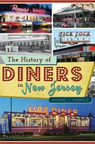 Cover of The History of Diners in New Jersey