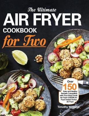 Book cover for The Ultimate Air Fryer Cookbook for Two