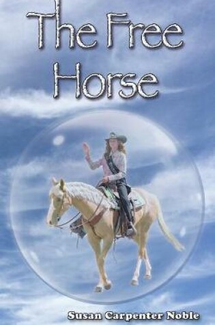 Cover of The Free Horse