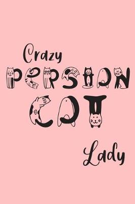 Book cover for Crazy Persian Cat Lady