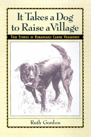 Cover of It Takes a Dog to Raise a Village