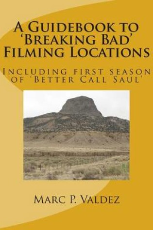 Cover of A Guidebook to 'Breaking Bad' Filming Locations