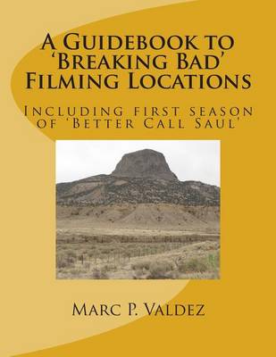 Book cover for A Guidebook to 'Breaking Bad' Filming Locations