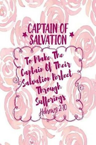 Cover of To Make the Captain of Their Salvation Perfect Through Sufferings