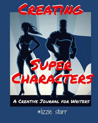 Book cover for Creating Super Characters