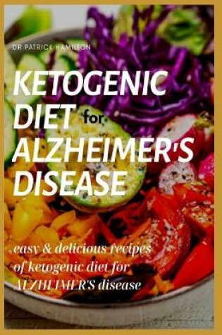 Cover of Ketogenic Diet for Alzheimer's Disease