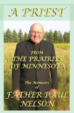 Cover of A Priest From the Prairies of Minnesota