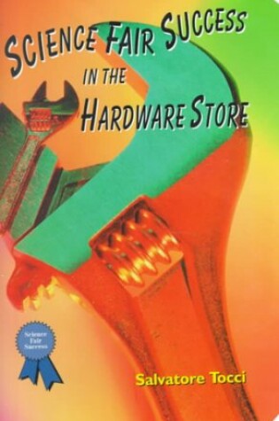 Cover of Science Fair Success in the Hardware Store