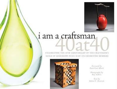 Cover of I Am a Craftsman: 40 at 40