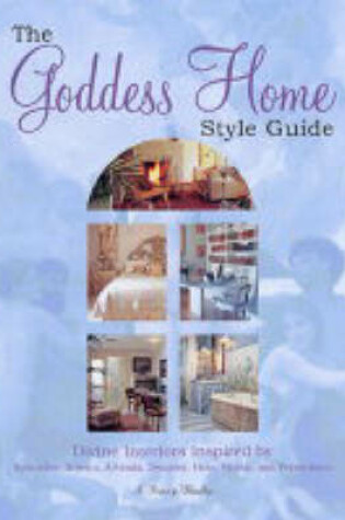 Cover of The Goddess Home Style Guide