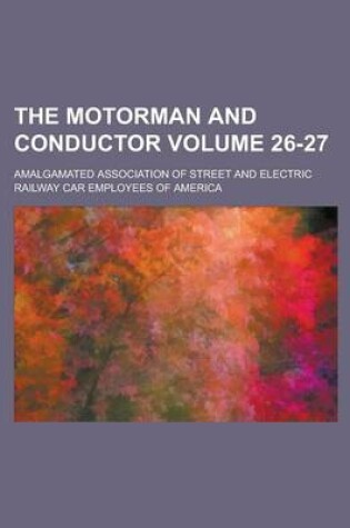 Cover of The Motorman and Conductor Volume 26-27