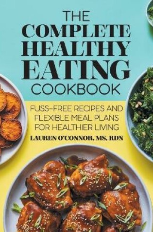 Cover of The Complete Healthy Eating Cookbook