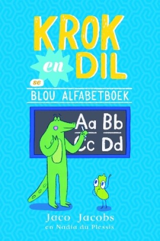 Cover of Krok en Dil se Blou Alfabetboek