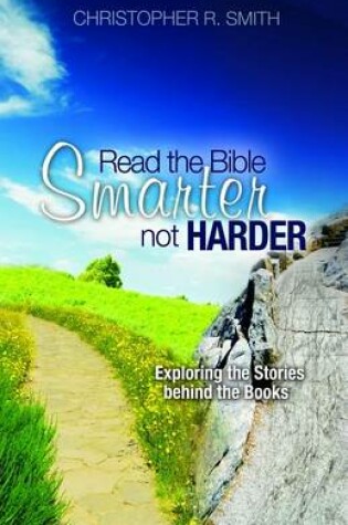 Cover of Read the Bible Smarter, Not Harder