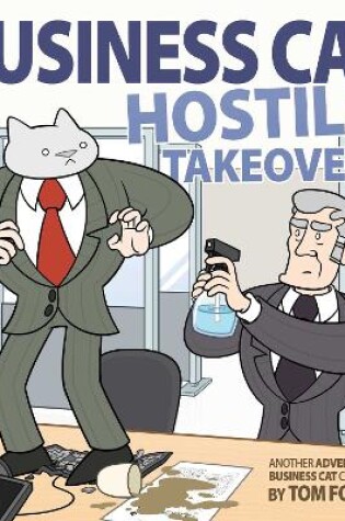 Business Cat: Hostile Takeovers